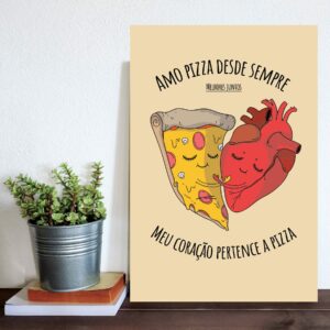 Placa Decorativa MDF Frase Amo pizza desde sempre 20x30cm