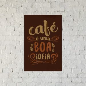 Placa Decorativa Cozinha Café é uma Boa Ideia 20x30cm,Placa Decorativa Cozinha Café é uma Boa Ideia 20x30cm
