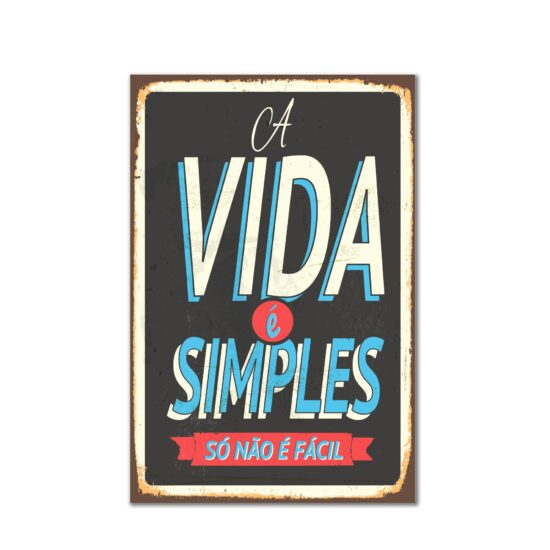 Placa Decorativa MDF Vintage A Vida é Simples