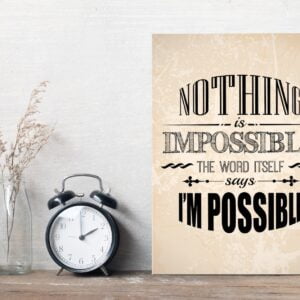 Placa Decorativa MDF Frase Nothing is Impossible