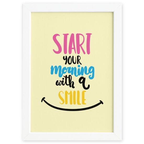 Quadro Frase de Motivação Morning Smile Moldura Branca
